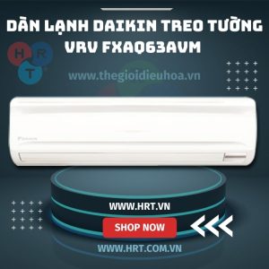 Dàn lạnh Daikin treo tường VRV FXAQ63AVM - HRT