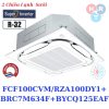 Điều Hòa Skyair Cassette FCF100CVM-RZA100DY1+BRC7M634F+BYCQ125EAF