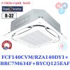Điều Hòa Skyair Cassette FCF140CVM-RZA140DY1+BRC7M634F+BYCQ125EAF